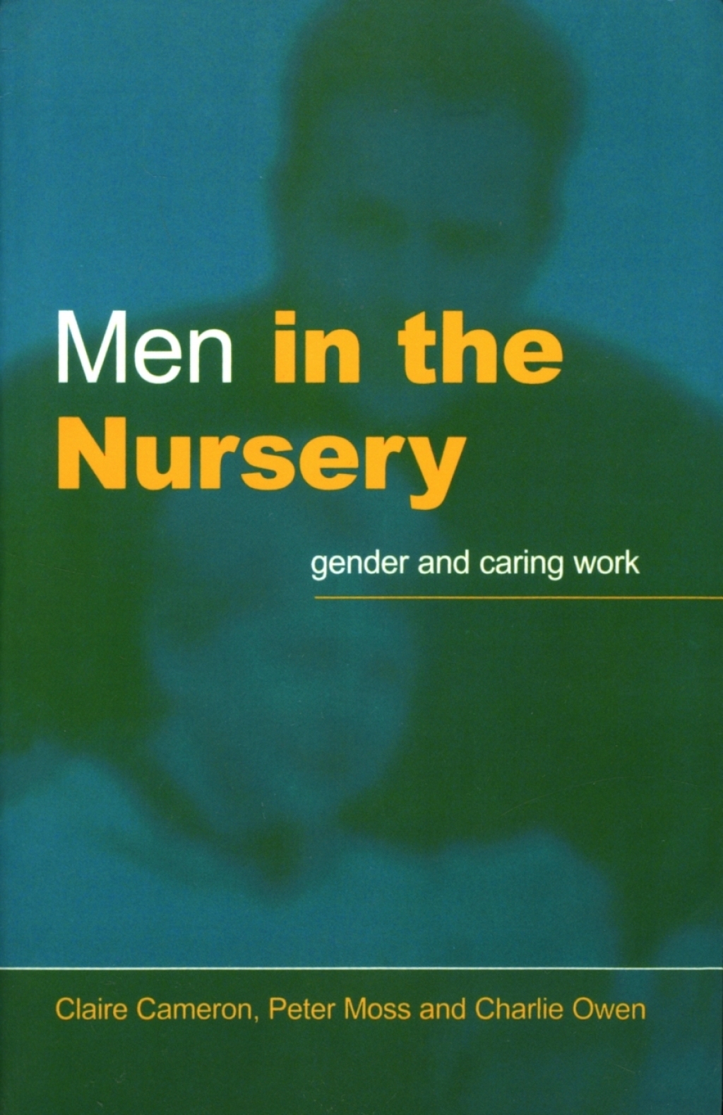 Men in the Nursery Gender and Caring Work 1st Edition â€“ PDF/EPUB Version Downloadable