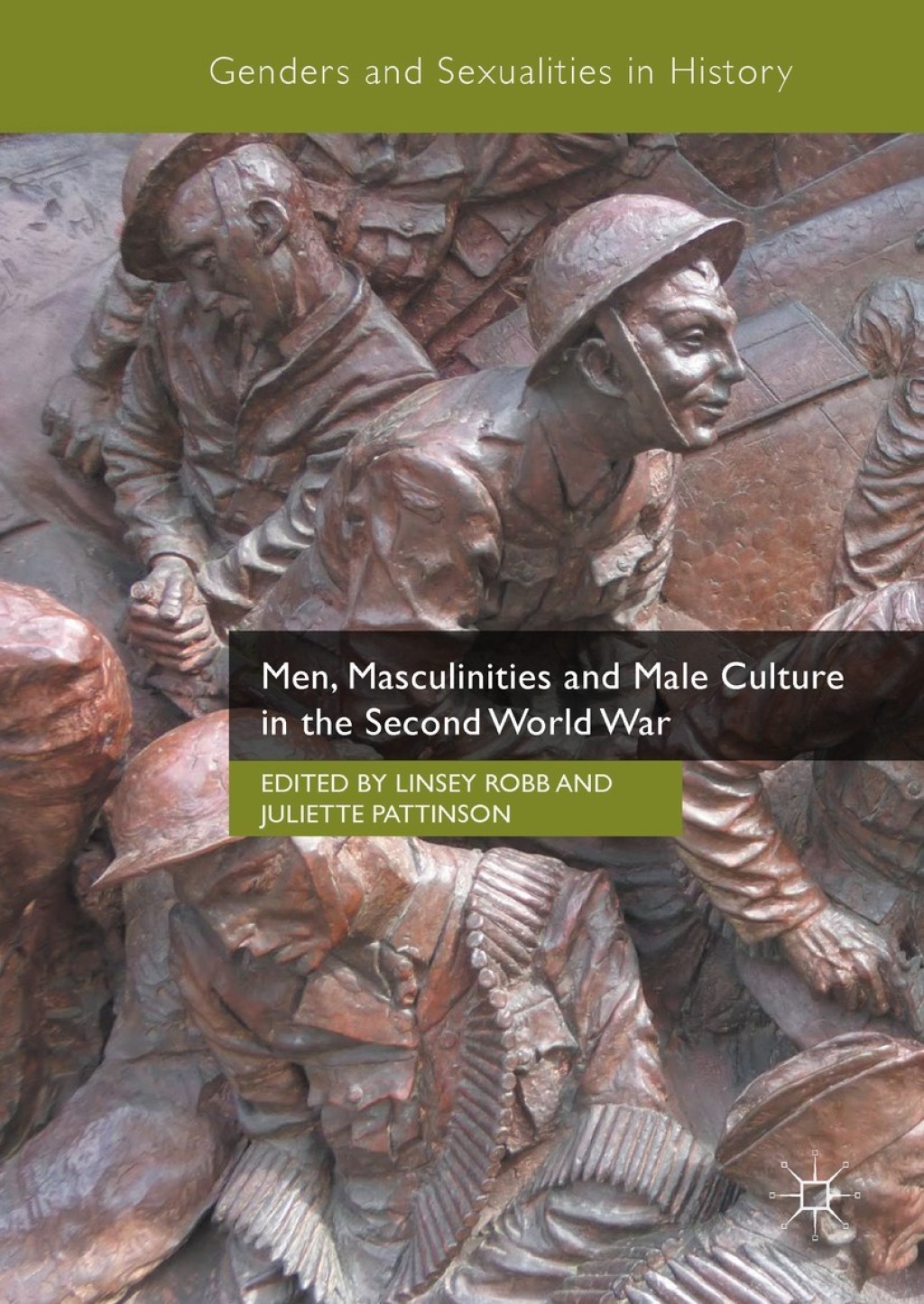 Men, Masculinities and Male Culture in the Second World War  â€“ PDF/EPUB Version Downloadable