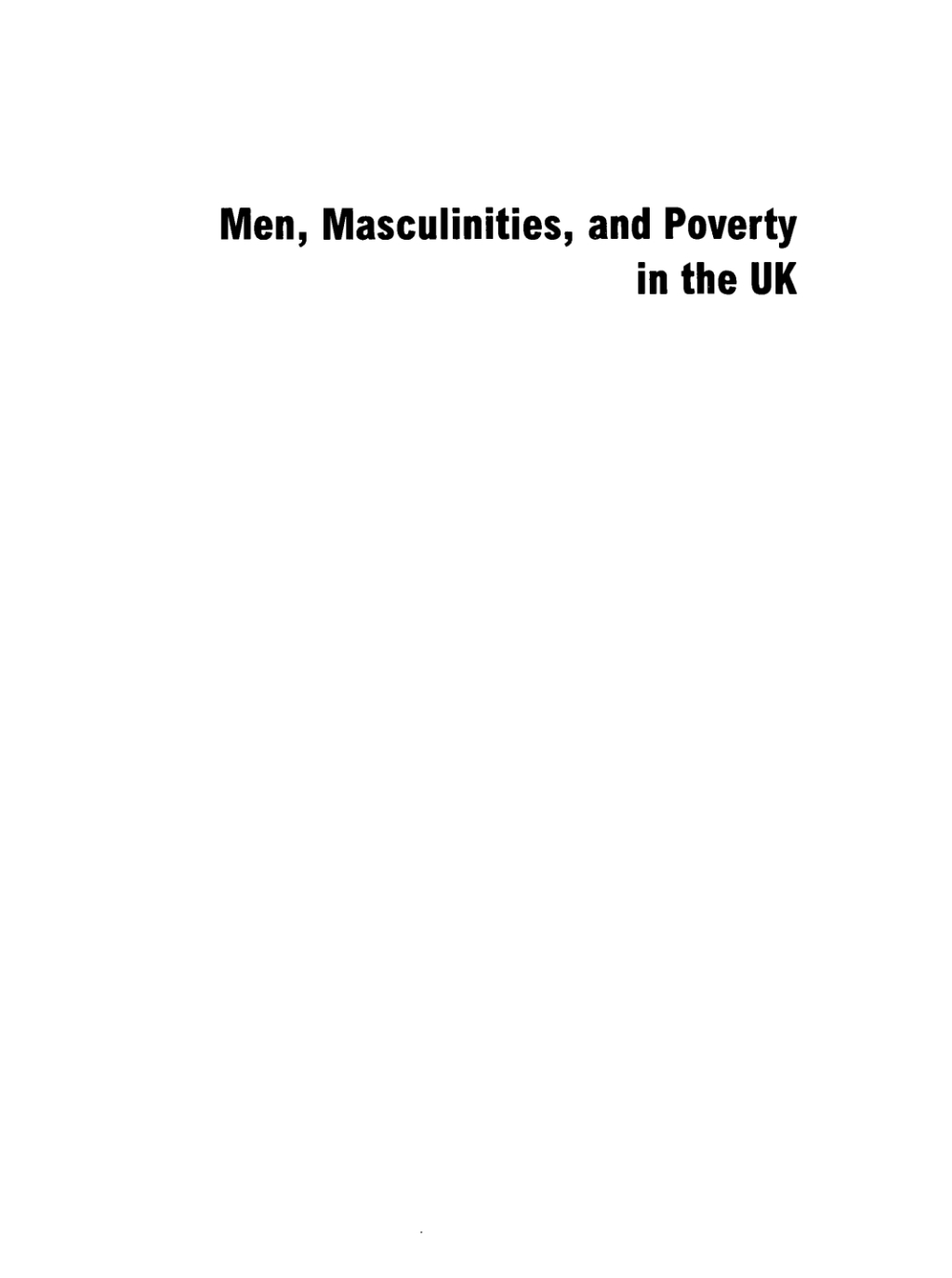 Men, Masculinities and Poverty in the UK  â€“ PDF/EPUB Version Downloadable