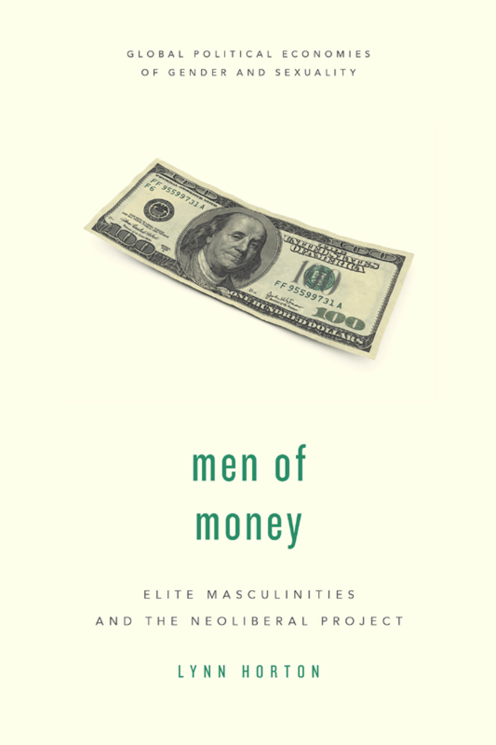 Men of Money Elite Masculinities and the Neoliberal Project 1st Edition â€“ PDF/EPUB Version Downloadable