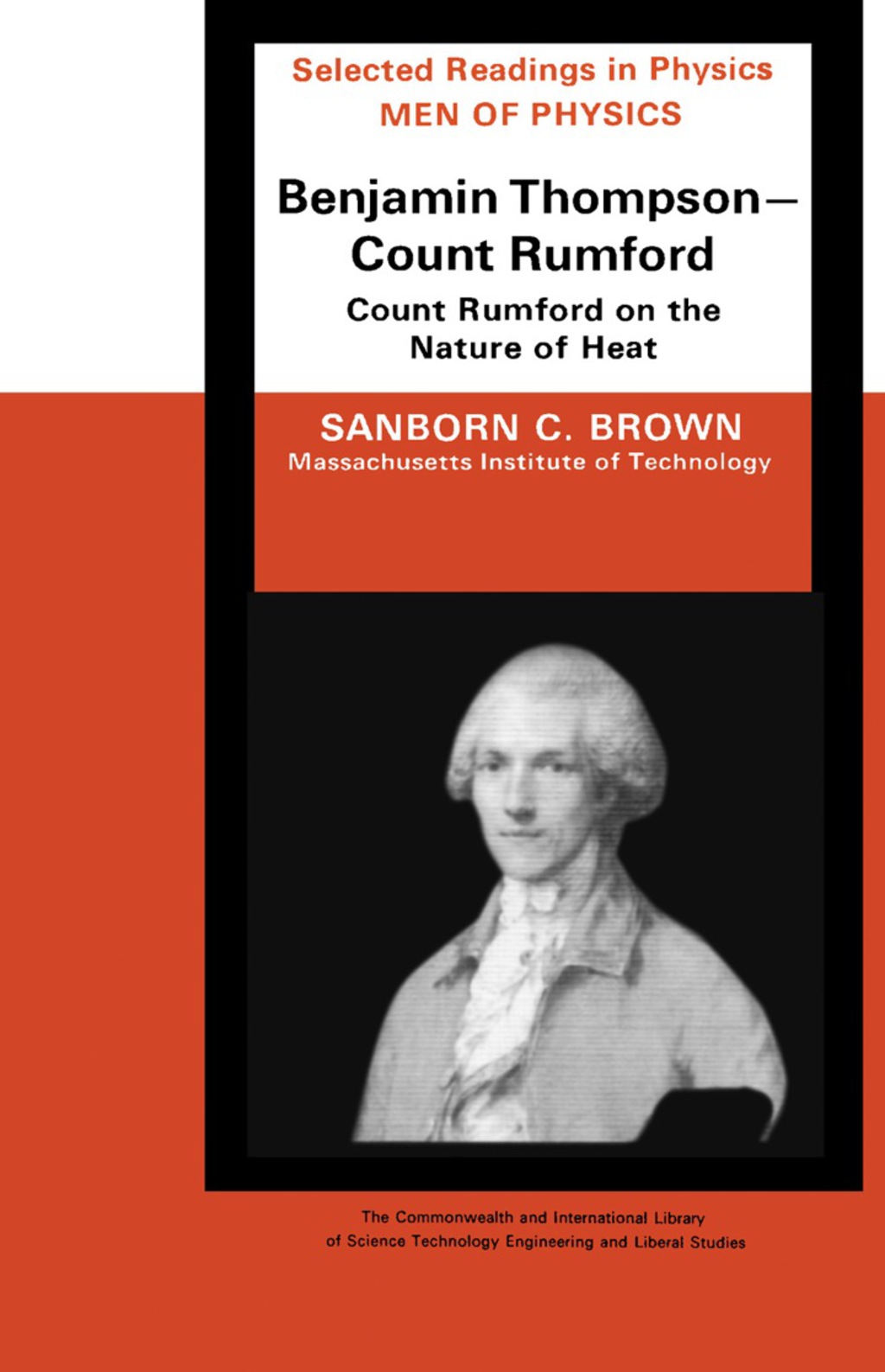 Men of Physics: Benjamin Thompson â€“ Count Rumford Count Rumford on the Nature of Heat  â€“ PDF/EPUB Version Downloadable