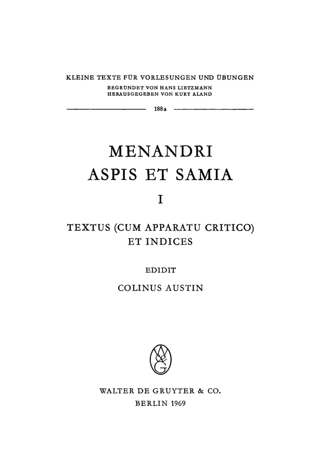 Menandri Aspis et Samia I. Textus (cum apparatu critico) et indices 1st Edition â€“ PDF/EPUB Version Downloadable