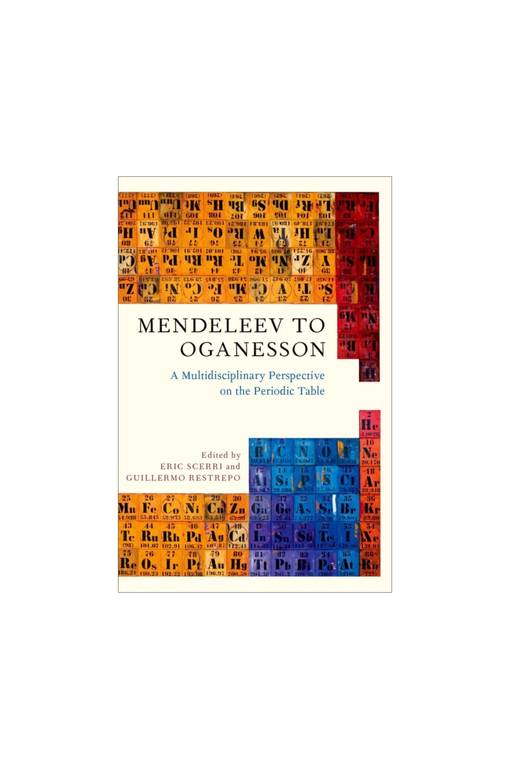 Mendeleev to Oganesson A Multidisciplinary Perspective on the Periodic Table 1st Edition â€“ PDF/EPUB Version Downloadable