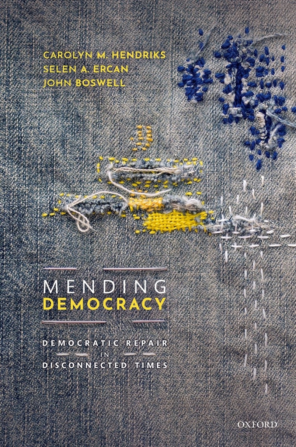 Mending Democracy Democratic Repair in Disconnected Times  â€“ PDF/EPUB Version Downloadable
