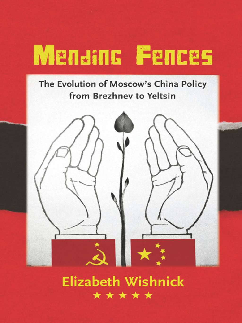 Mending Fences The Evolution of Moscow's China Policy from Brezhnev to Yeltsin  â€“ PDF/EPUB Version Downloadable