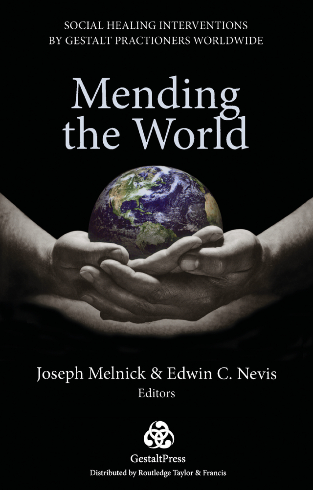 Mending the World Social Healing Interventions by Gestalt Practitioners Worldwide 1st Edition â€“ PDF/EPUB Version Downloadable