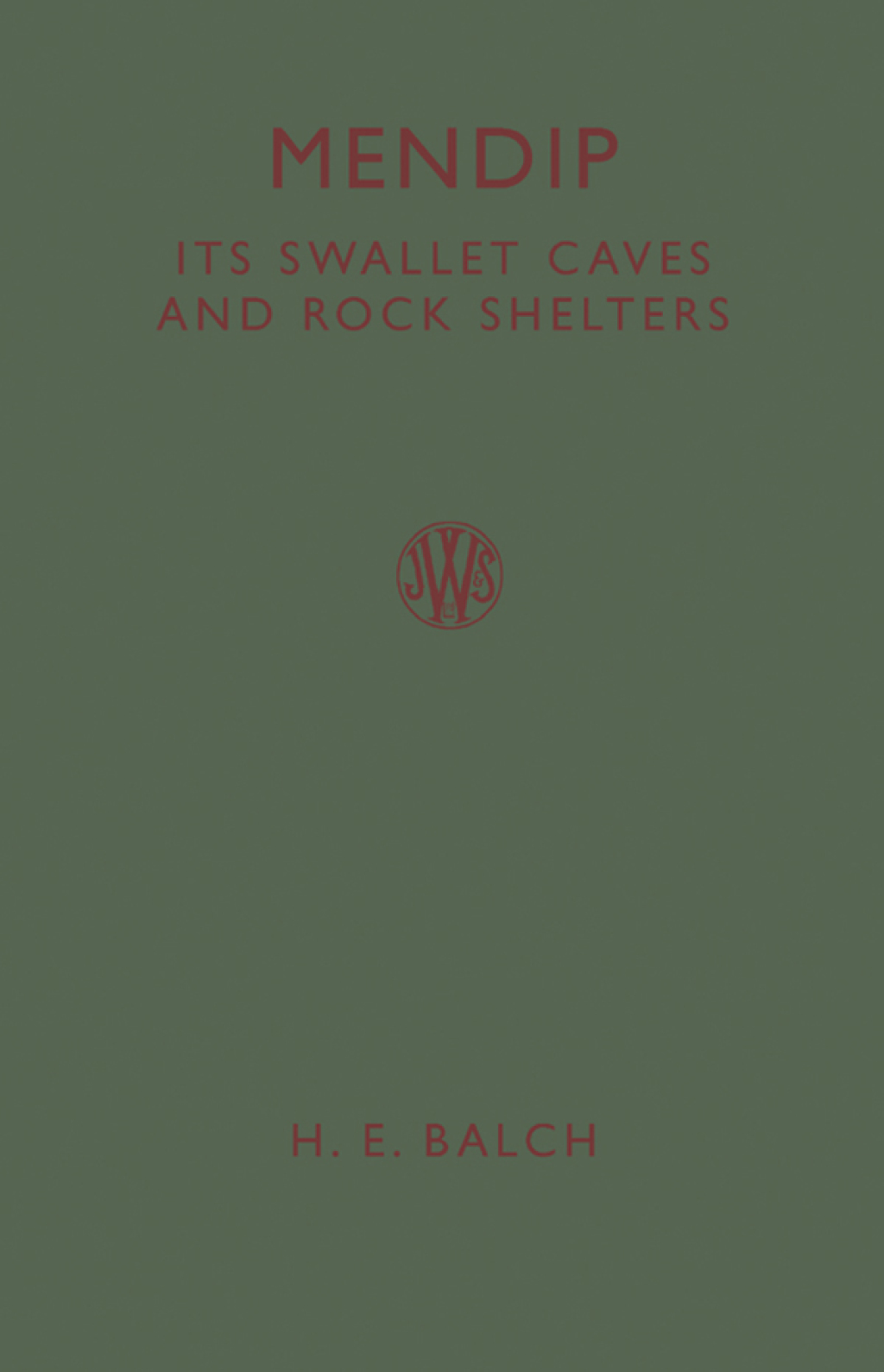 Mendip: Its Swallet Caves and Rock Shelters 2nd Edition - (PDF/EPUB Version)