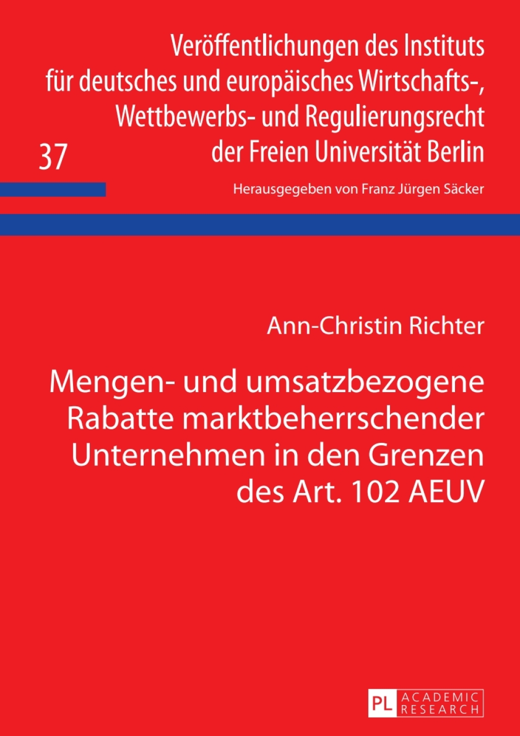 Mengen- und umsatzbezogene Rabatte marktbeherrschender Unternehmen in den Grenzen des Art. 102 AEUV 1st Edition â€“ PDF/EPUB Version Downloadable
