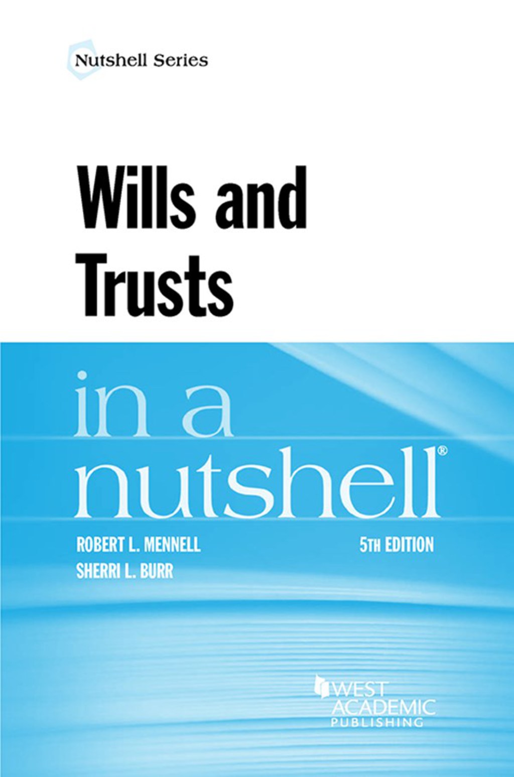 Mennell and Burr's Wills and Trusts in a Nutshell 5th Edition â€“ PDF/EPUB Version Downloadable
