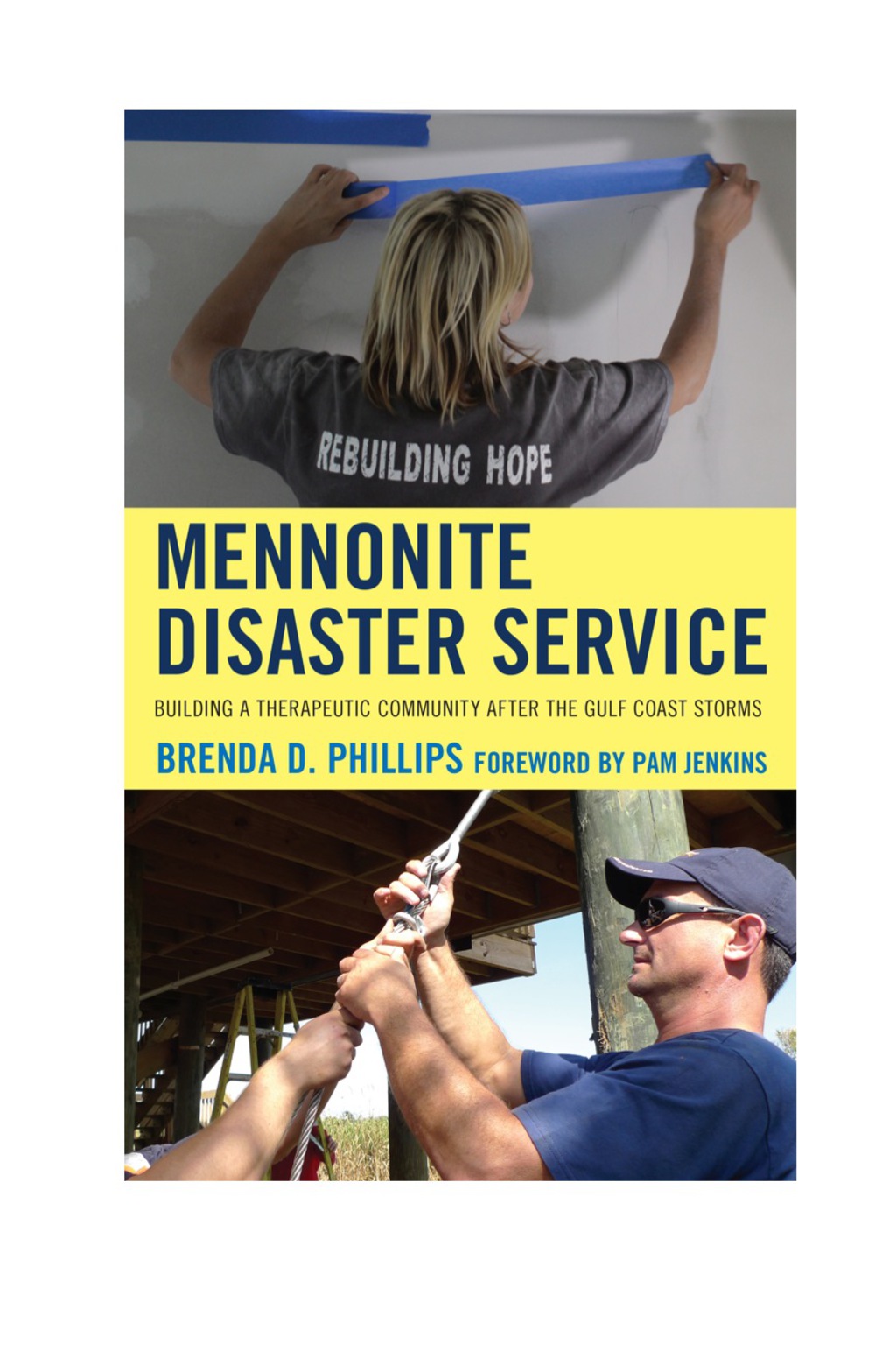 Mennonite Disaster Service Building a Therapeutic Community after the Gulf Coast Storms 1st Edition â€“ PDF/EPUB Version Downloadable