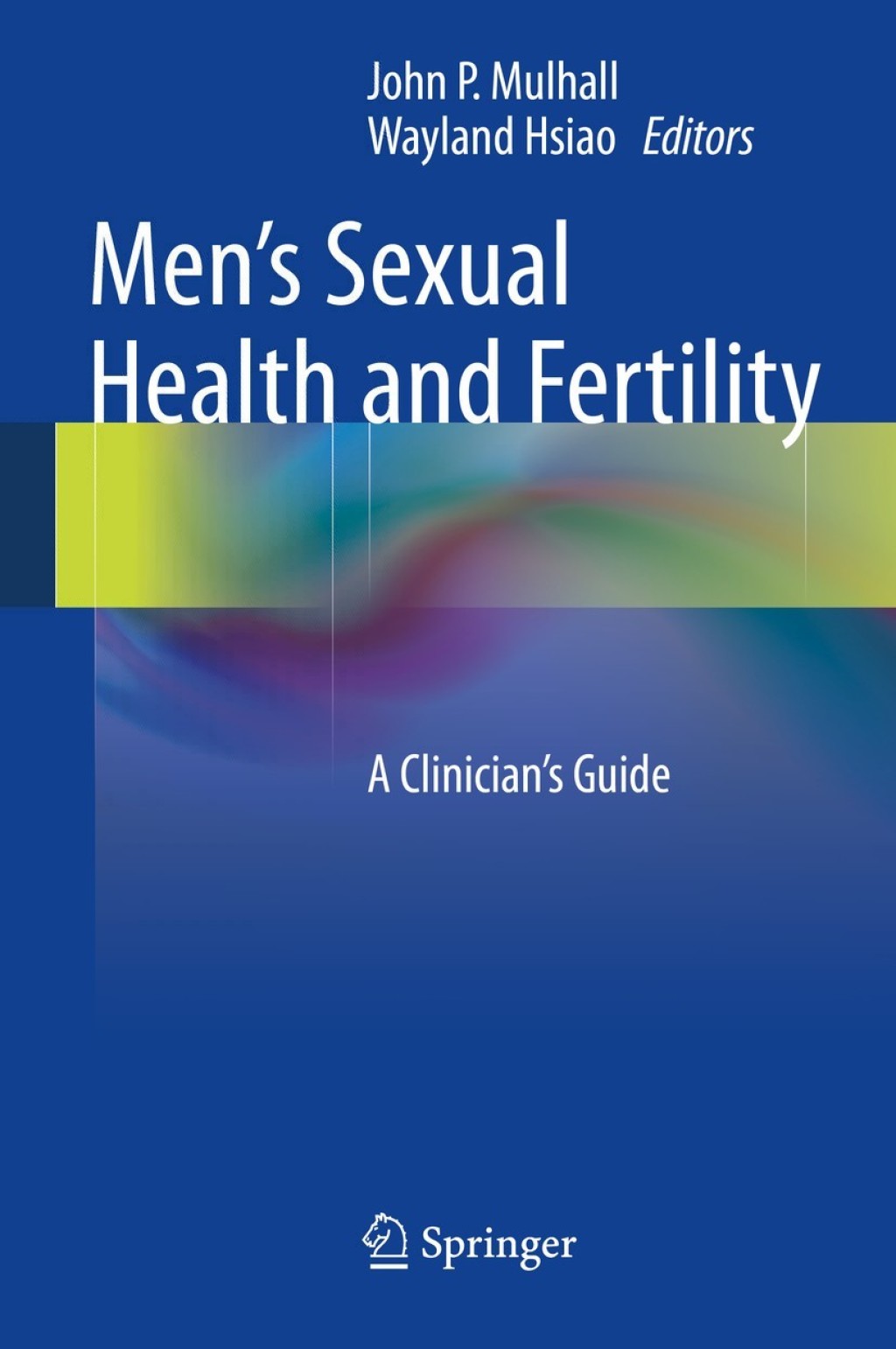 Men's Sexual Health and Fertility A Clinician's Guide  â€“ PDF/EPUB Version Downloadable