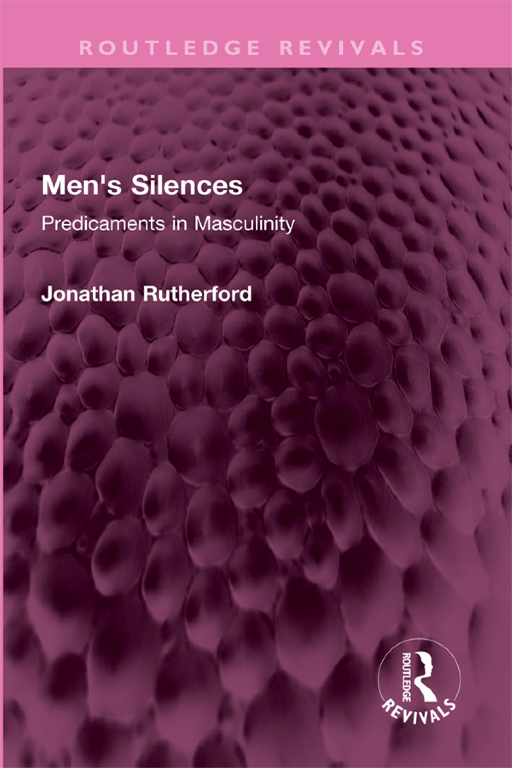 Men's Silences Predicaments in Masculinity 1st Edition â€“ PDF/EPUB Version Downloadable