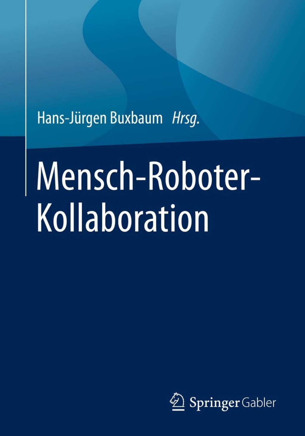 Mensch-Roboter-Kollaboration 1st Edition â€“ PDF/EPUB Version Downloadable
