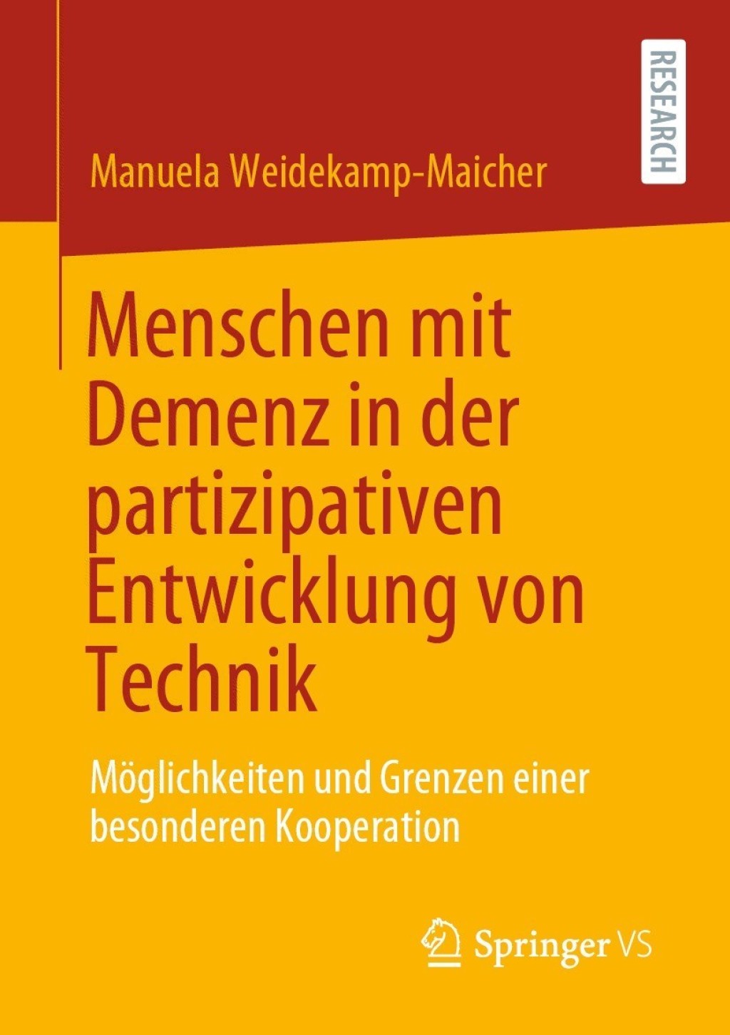 Menschen mit Demenz in der partizipativen Entwicklung von Technik MÃ¶glichkeiten und Grenzen einer besonderen Kooperation  â€“ PDF/EPUB Version Downloadable