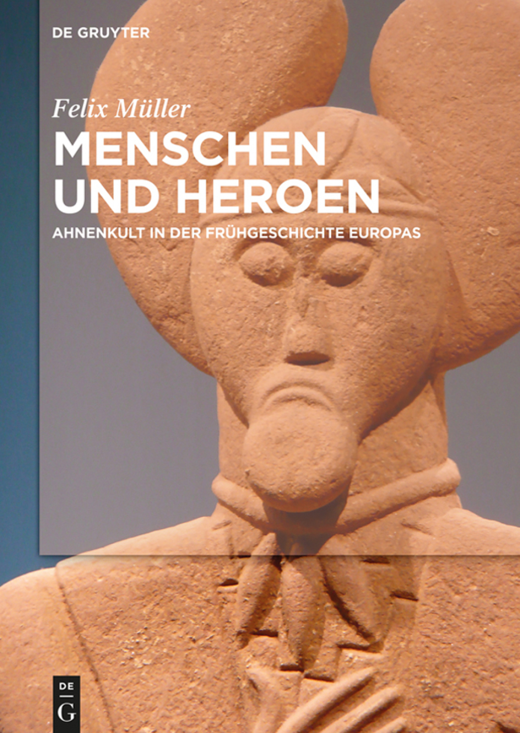 Menschen und Heroen Ahnenkult in der FrÃ¼hgeschichte Europas 1st Edition â€“ PDF/EPUB Version Downloadable