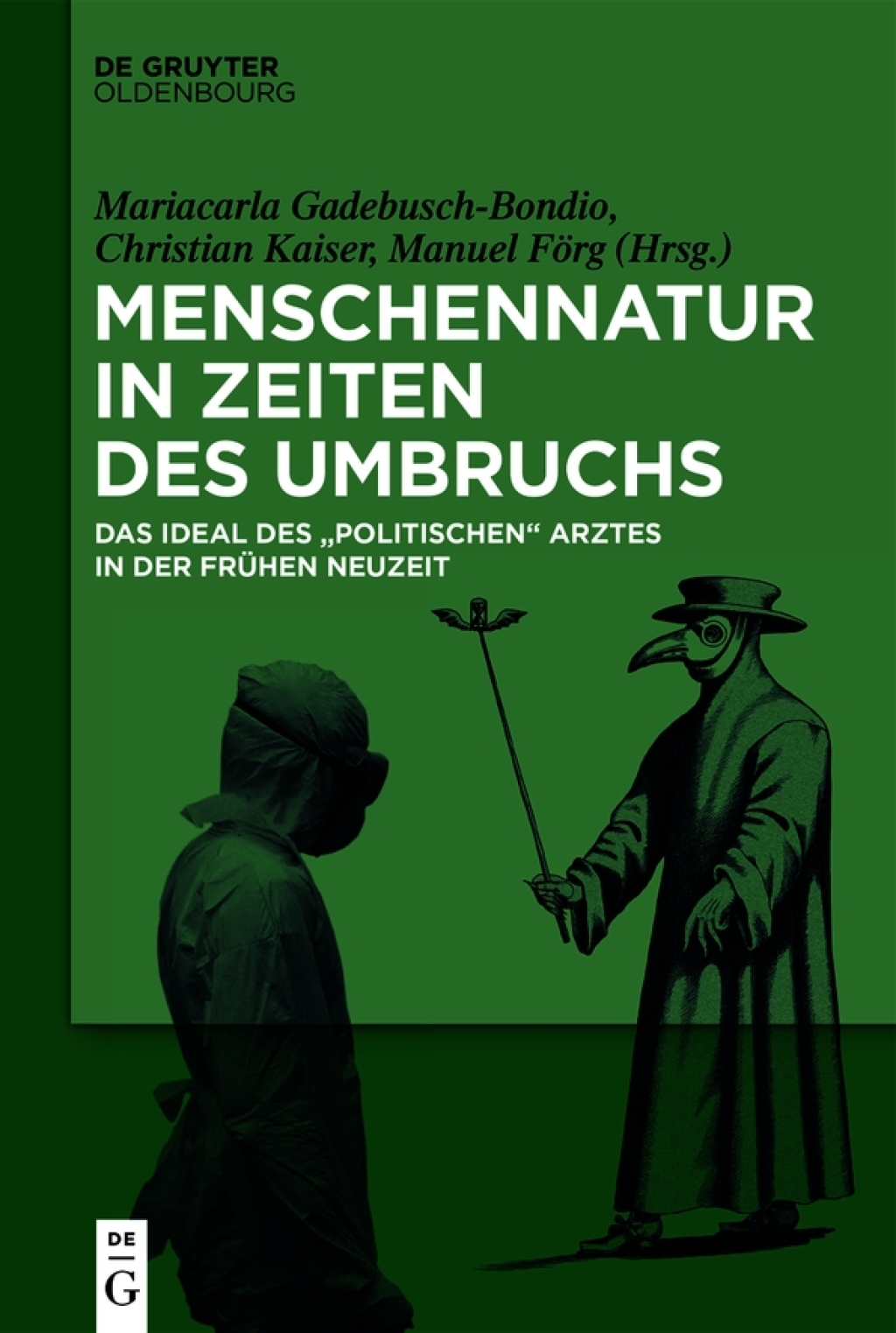 Menschennatur in Zeiten des Umbruchs Das Ideal des politischen Arztes in der FrÃ¼hen Neuzeit 1st Edition â€“ PDF/EPUB Version Downloadable