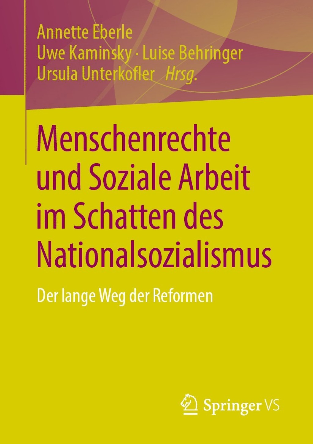 Menschenrechte und Soziale Arbeit im Schatten des Nationalsozialismus Der lange Weg der Reformen  â€“ PDF/EPUB Version Downloadable