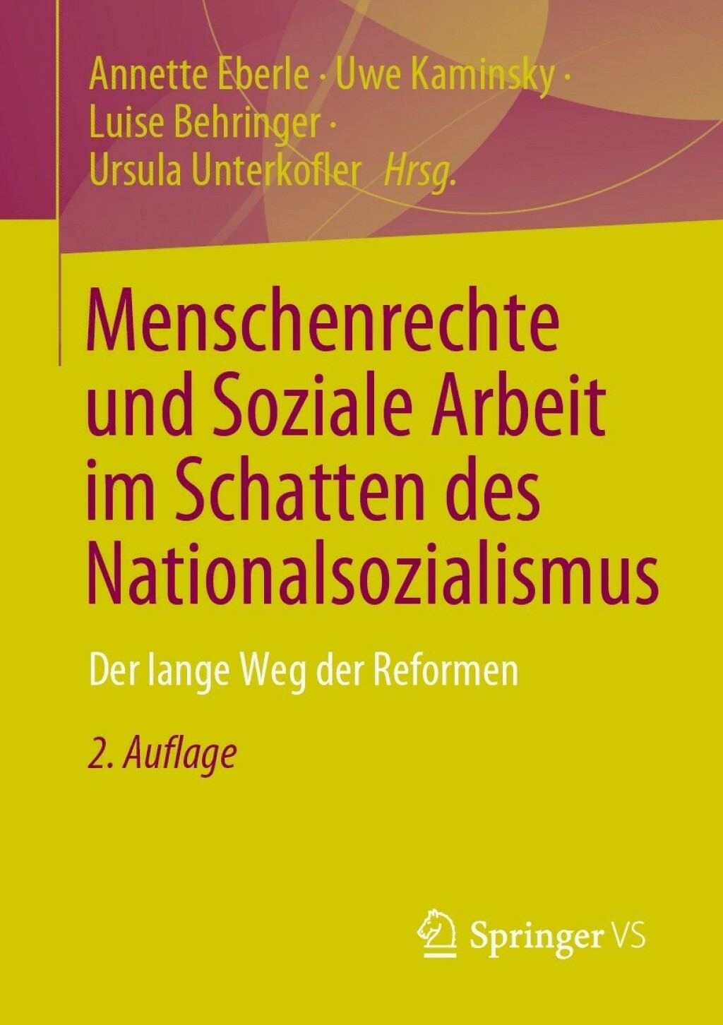 Menschenrechte und Soziale Arbeit im Schatten des Nationalsozialismus Der lange Weg der Reformen 2nd Edition â€“ PDF/EPUB Version Downloadable