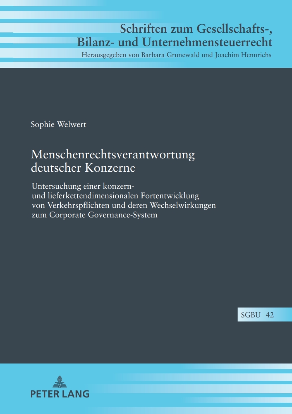 Menschenrechtsverantwortung deutscher Konzerne Untersuchung einer konzern- und lieferkettendimensionalen Fortentwicklung von Verkehrspflichten und deren Wechselwirkungen zum Corporate Governance-System der Unternehmenstraeger 1st Edition â€“ PDF/EPUB Version Downloadable