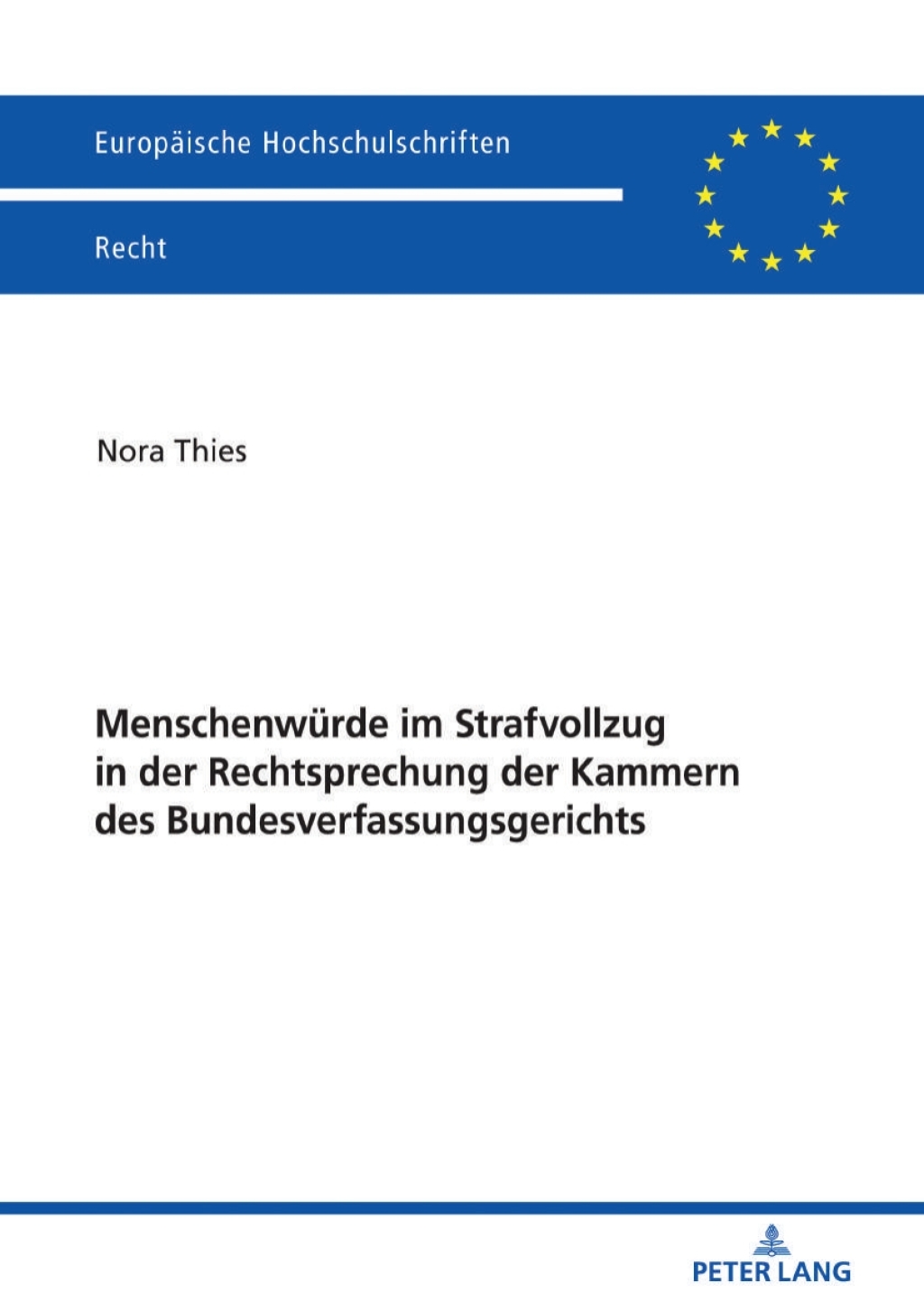 Menschenwuerde im Strafvollzug in der Rechtsprechung der Kammern des Bundesverfassungsgerichts 1st Edition â€“ PDF/EPUB Version Downloadable