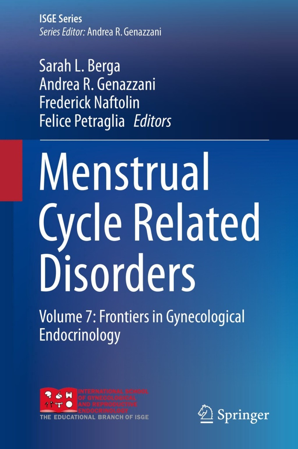Menstrual Cycle Related Disorders Volume 7: Frontiers in Gynecological Endocrinology  â€“ PDF/EPUB Version Downloadable