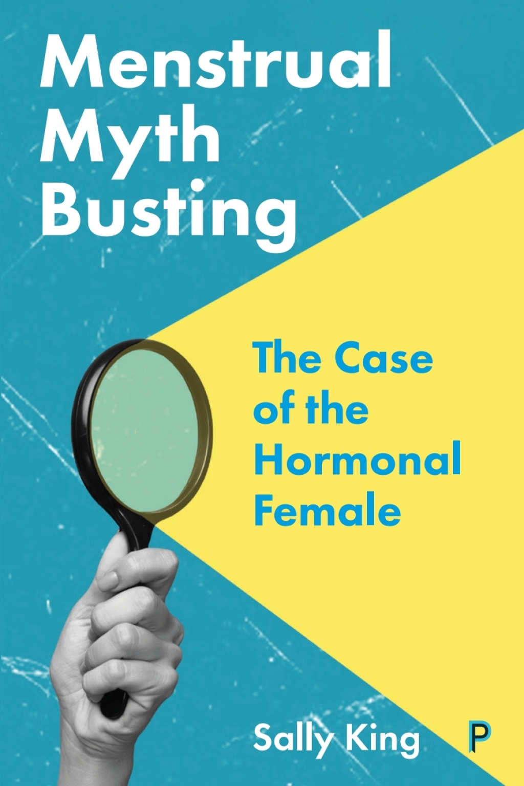 Menstrual Myth Busting The Case of the Hormonal Female 1st Edition â€“ PDF/EPUB Version Downloadable
