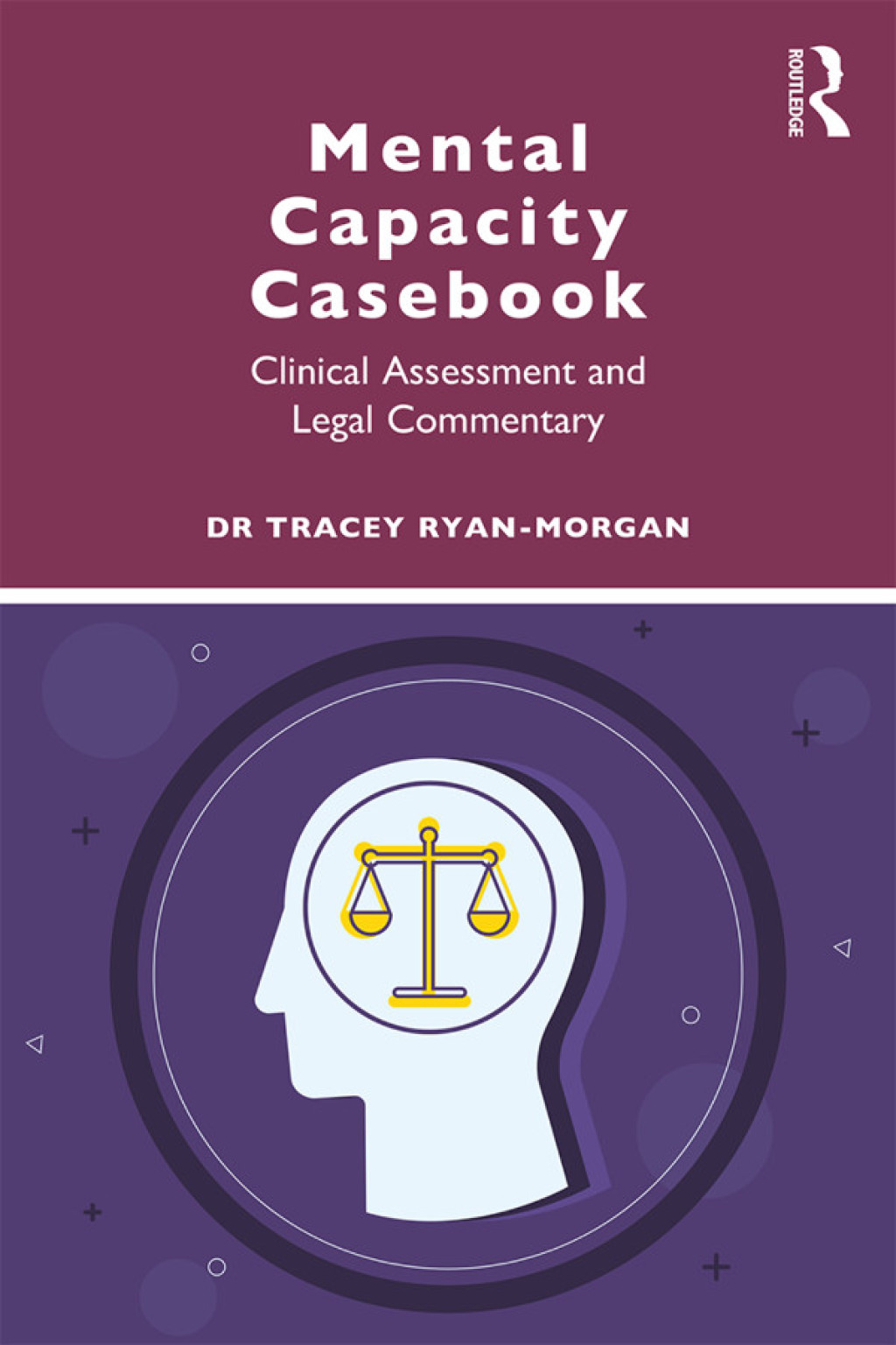 Mental Capacity Casebook Clinical Assessment and Legal Commentary 1st Edition â€“ PDF/EPUB Version Downloadable