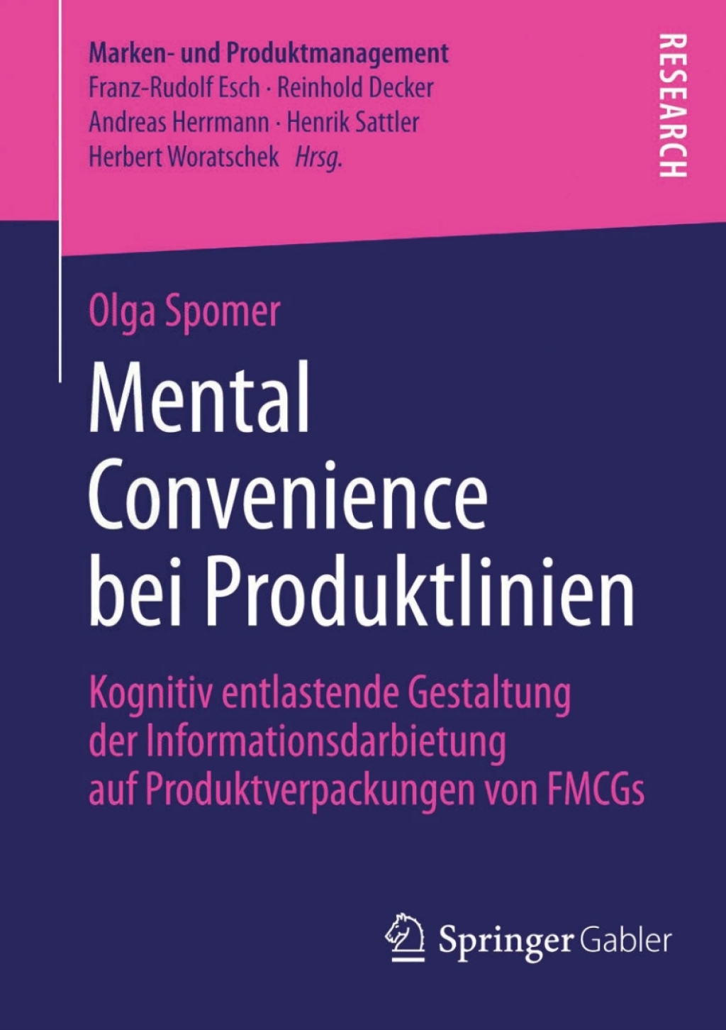 Mental Convenience bei Produktlinien Kognitiv entlastende Gestaltung der Informationsdarbietung auf Produktverpackungen von FMCGs  â€“ PDF/EPUB Version Downloadable