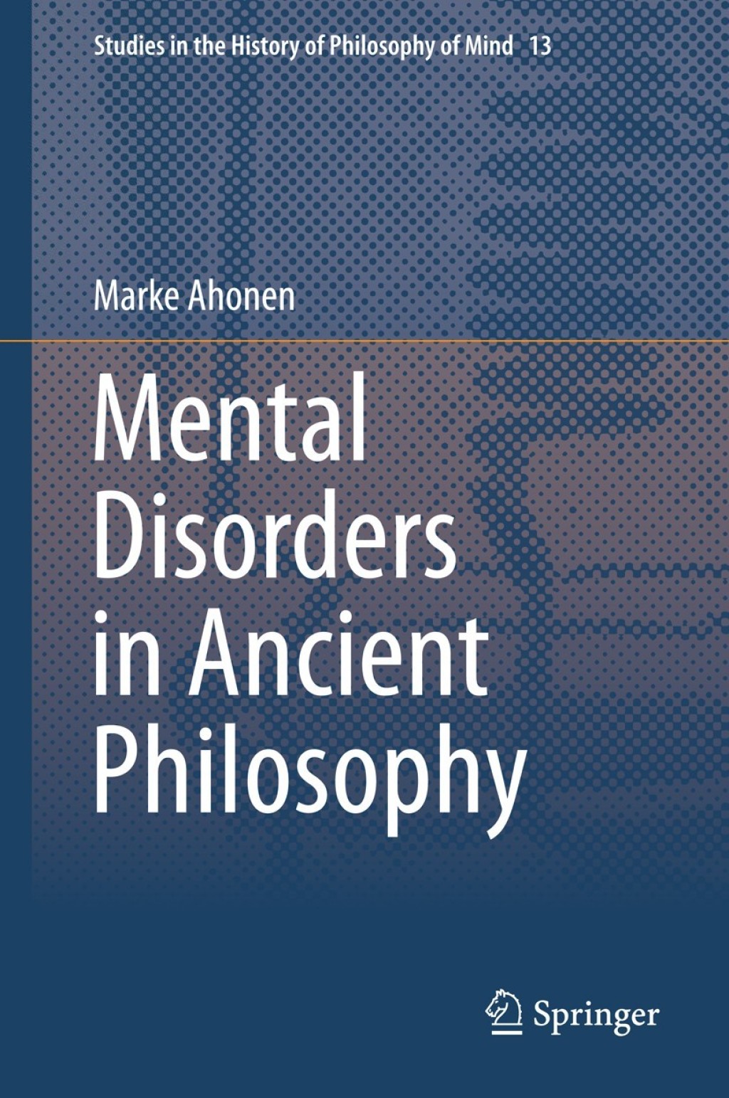 Mental Disorders in Ancient Philosophy  â€“ PDF/EPUB Version Downloadable