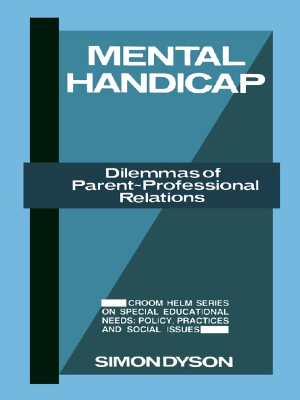 Mental Handicap Dilemmas of Parent-Professional Relations 1st Edition â€“ PDF/EPUB Version Downloadable