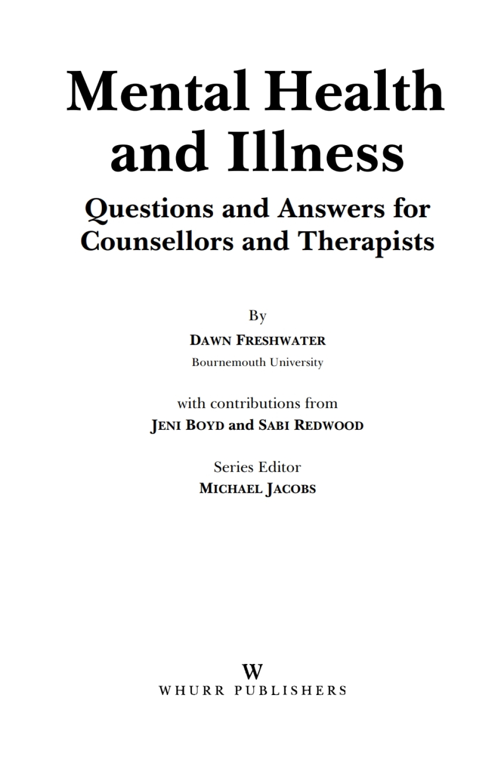 Mental Health and Illness Questions and Answers for Counsellors and Therapists 1st Edition â€“ PDF/EPUB Version Downloadable