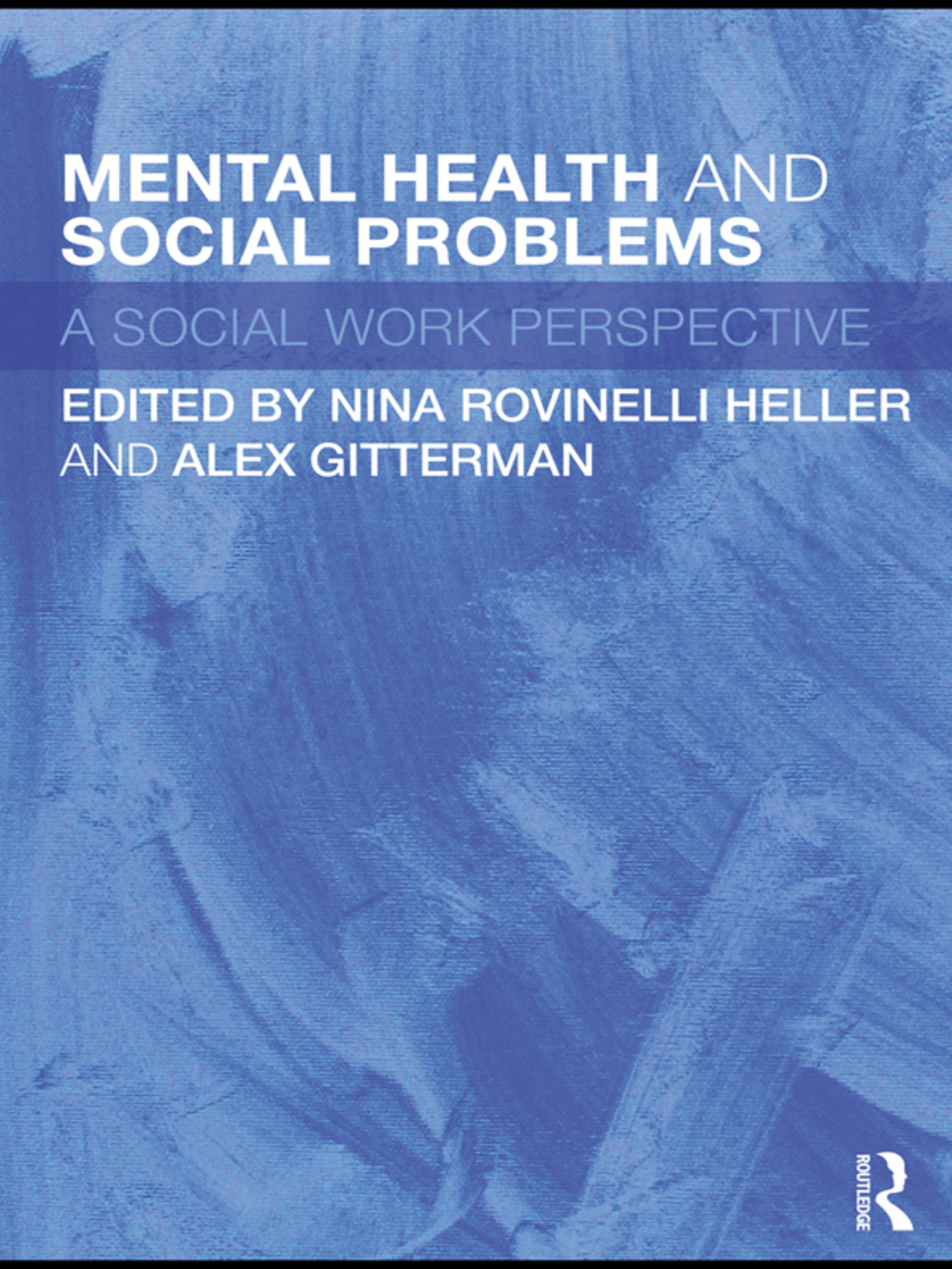 Mental Health and Social Problems A Social Work Perspective 1st Edition â€“ PDF/EPUB Version Downloadable