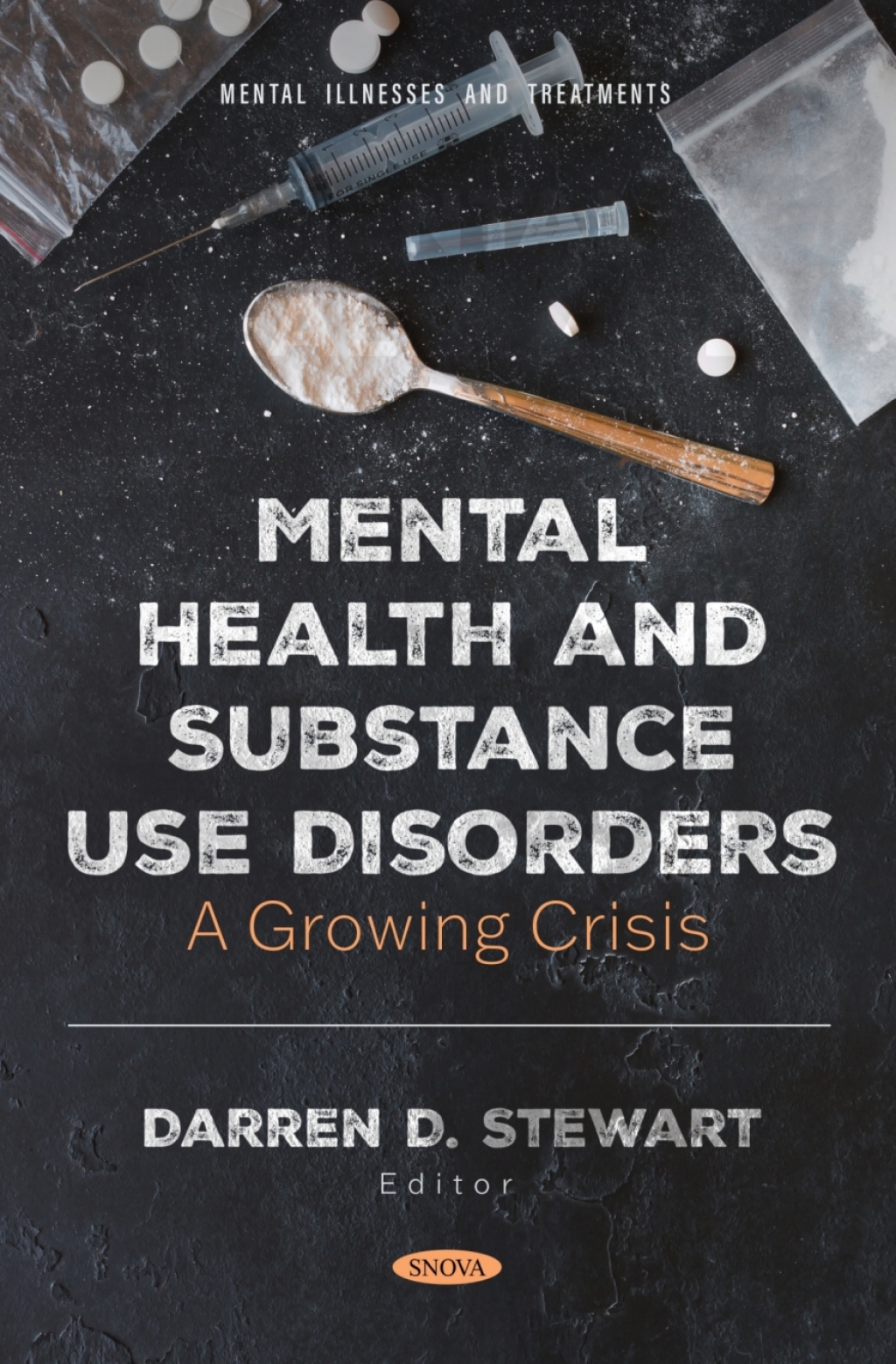 Mental Health and Substance Use Disorders: A Growing Crisis  â€“ PDF/EPUB Version Downloadable