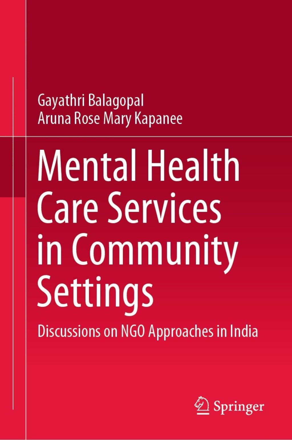 Mental Health Care Services in Community Settings Discussions on NGO Approaches in India  â€“ PDF/EPUB Version Downloadable