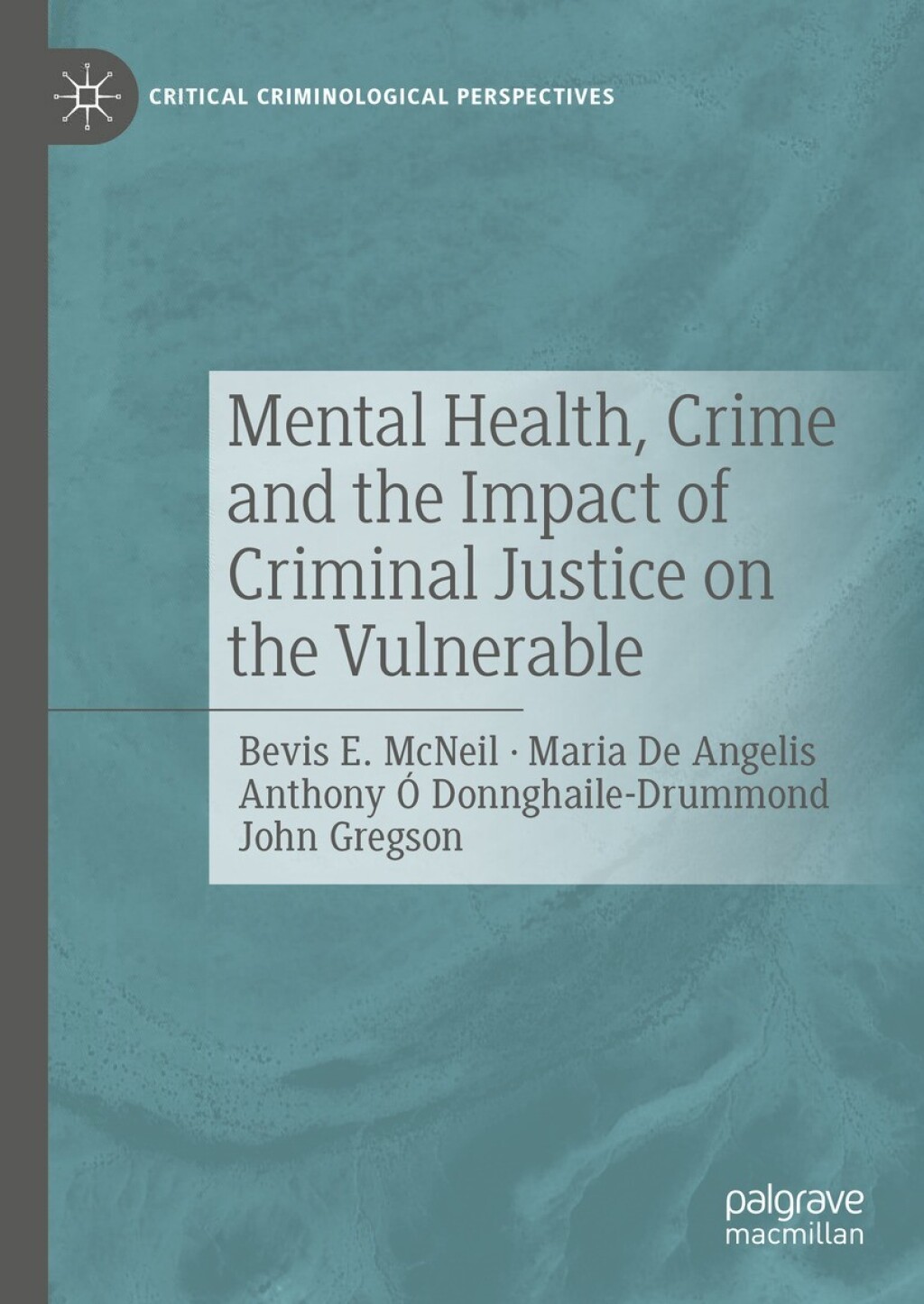 Mental Health, Crime and the Impact of Criminal Justice on the Vulnerable  â€“ PDF/EPUB Version Downloadable