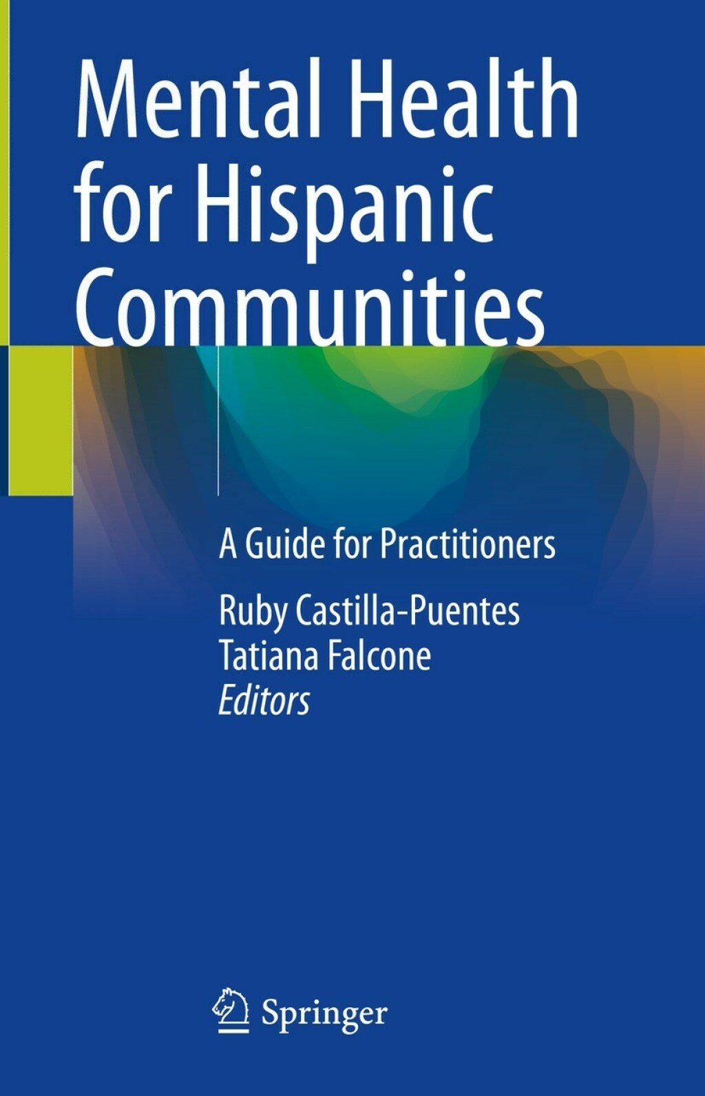 Mental Health for Hispanic Communities A Guide for Practitioners  â€“ PDF/EPUB Version Downloadable