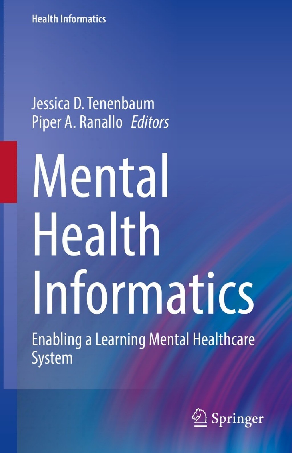 Mental Health Informatics Enabling a Learning Mental Healthcare System  â€“ PDF/EPUB Version Downloadable