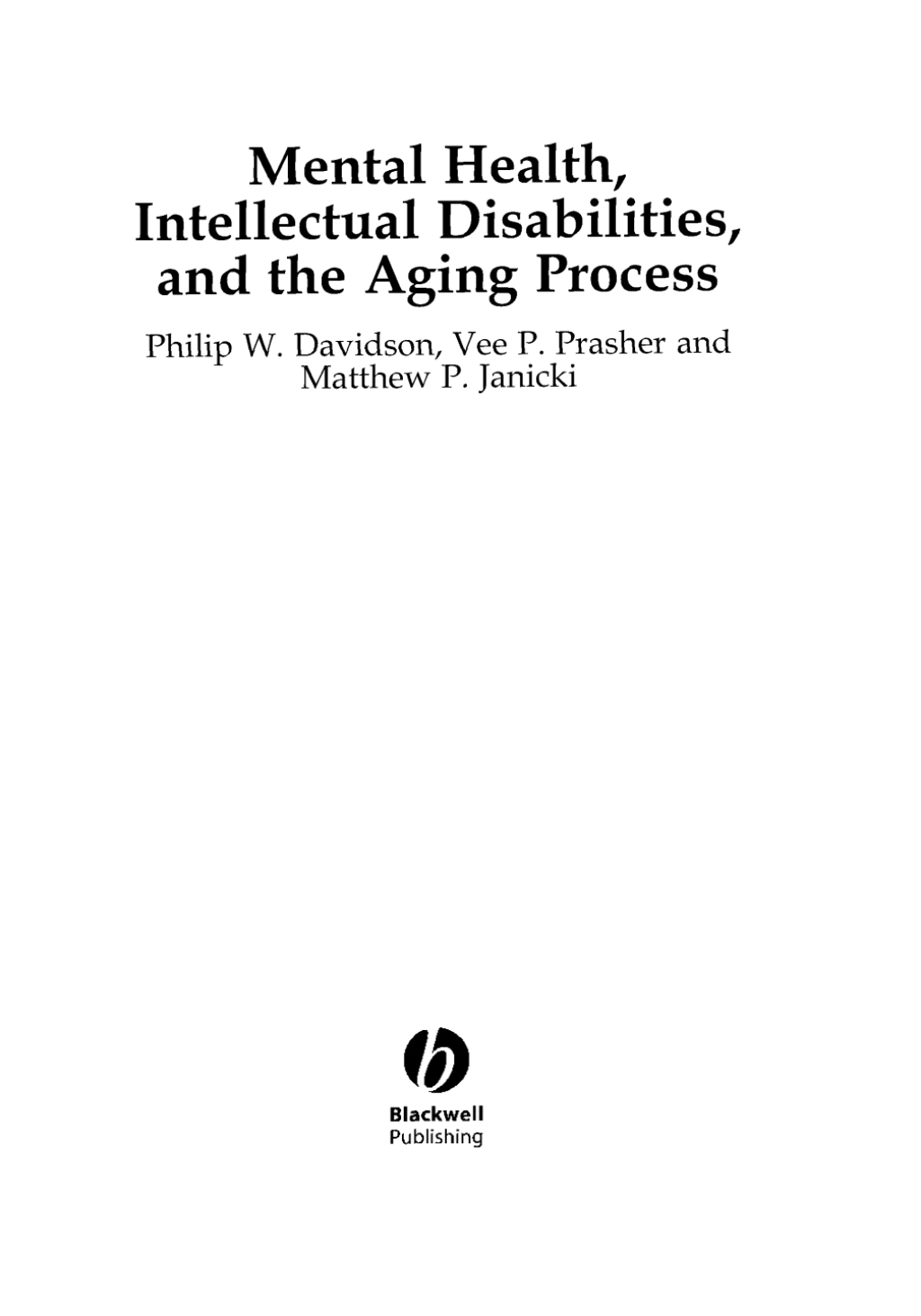 Mental Health, Intellectual Disabilities and the Aging Process 1st Edition â€“ PDF/EPUB Version Downloadable