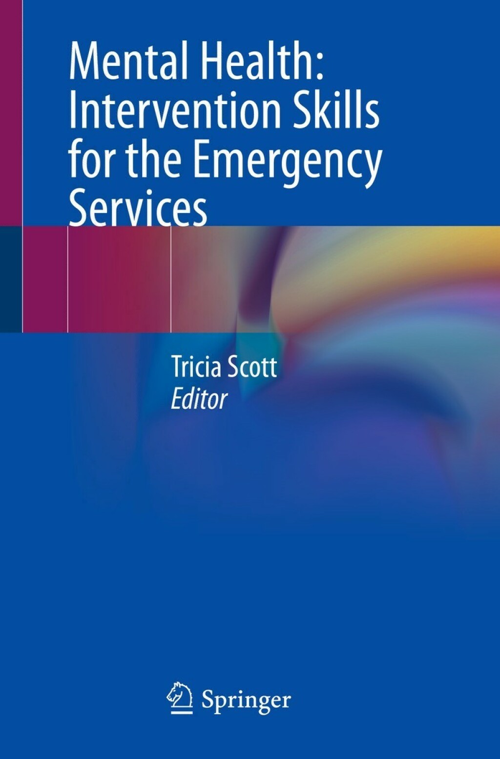 Mental Health: Intervention Skills for the Emergency Services  â€“ PDF/EPUB Version Downloadable