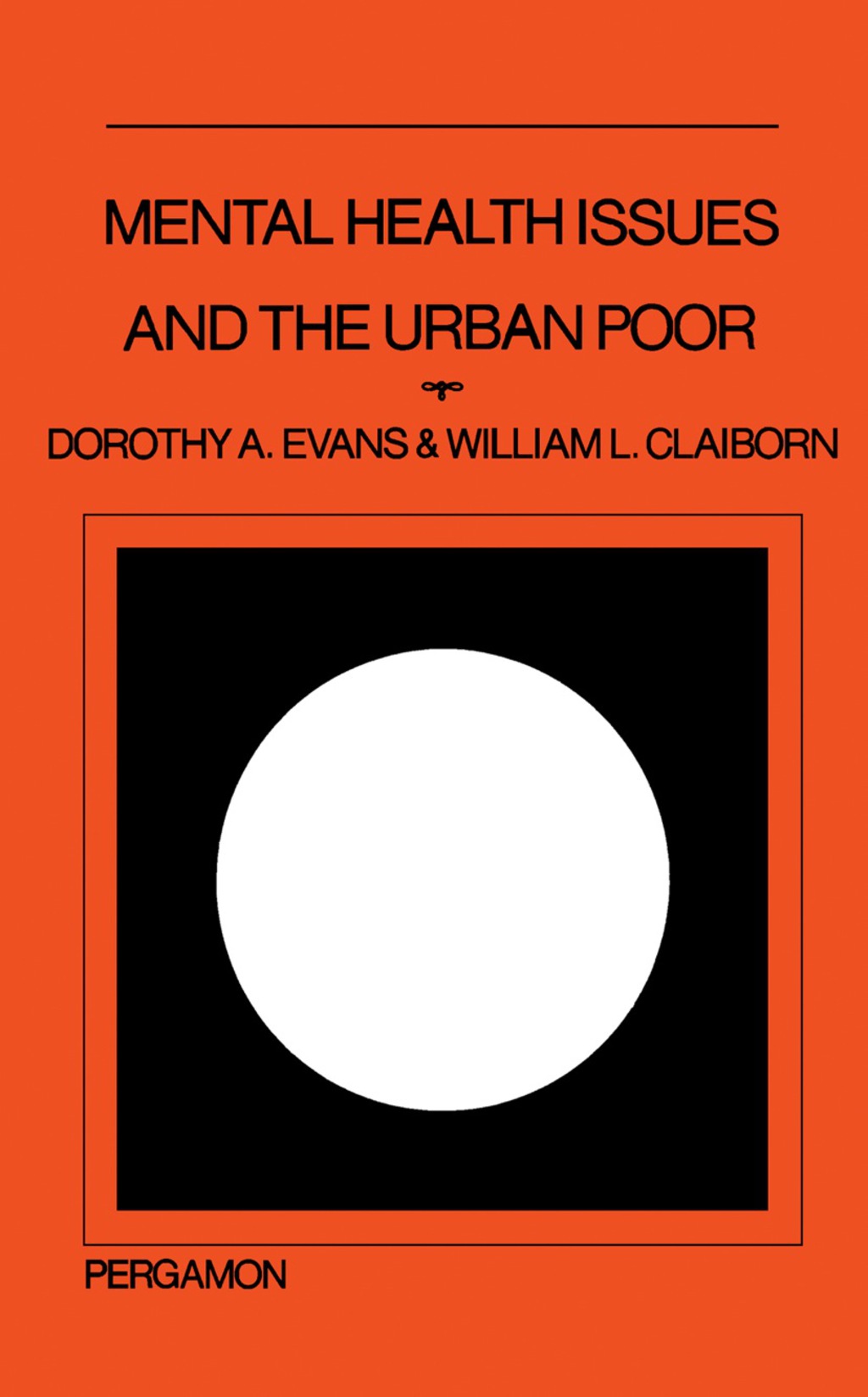 Mental Health Issues and the Urban Poor Pergamon General Psychology Series  â€“ PDF/EPUB Version Downloadable