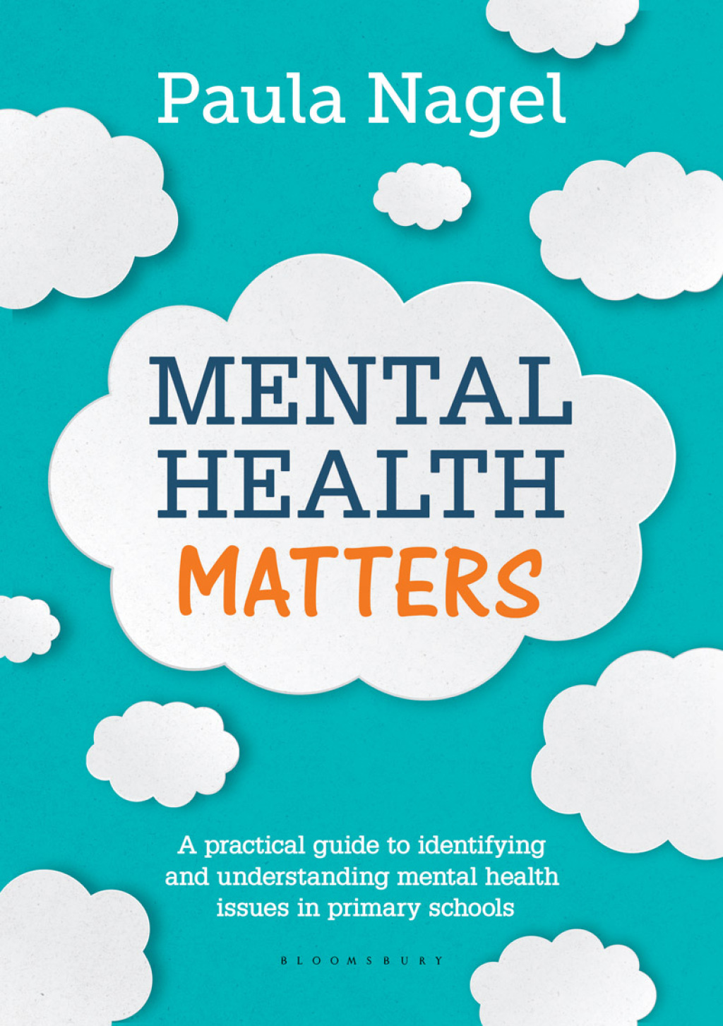 Mental Health Matters A practical guide to identifying and understanding mental health issues in primary schools 1st Edition - (PDF/EPUB Version)