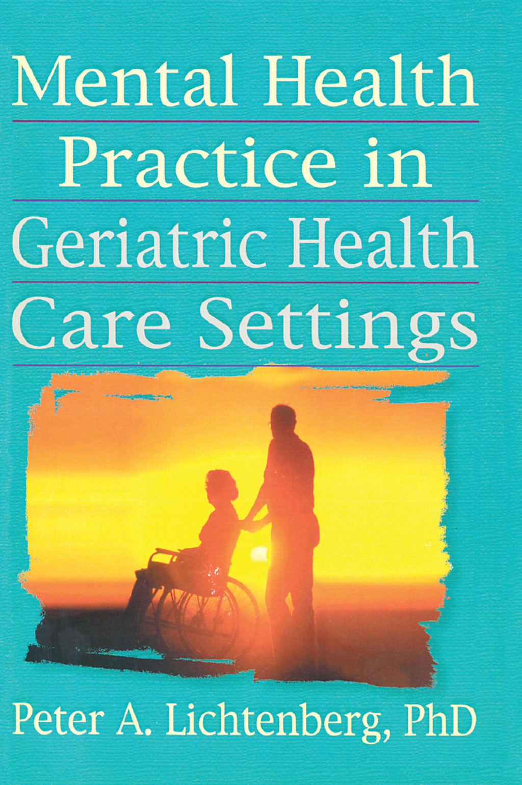 Mental Health Practice in Geriatric Health Care Settings 1st Edition â€“ PDF/EPUB Version Downloadable