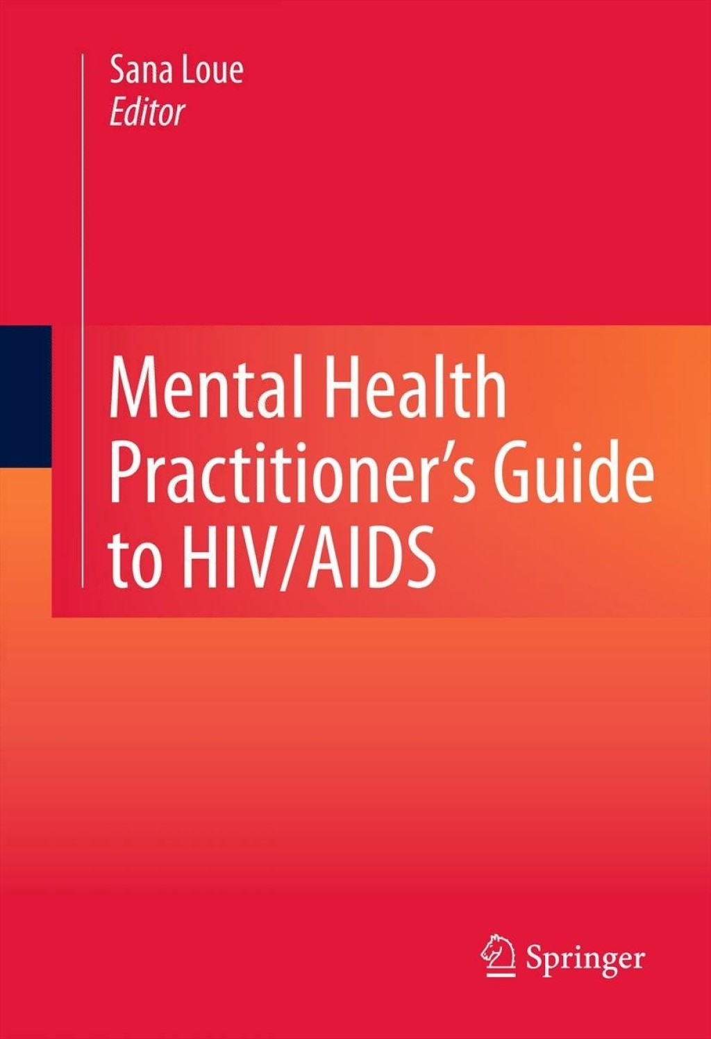 Mental Health Practitioner's Guide to HIV/AIDS  â€“ PDF/EPUB Version Downloadable