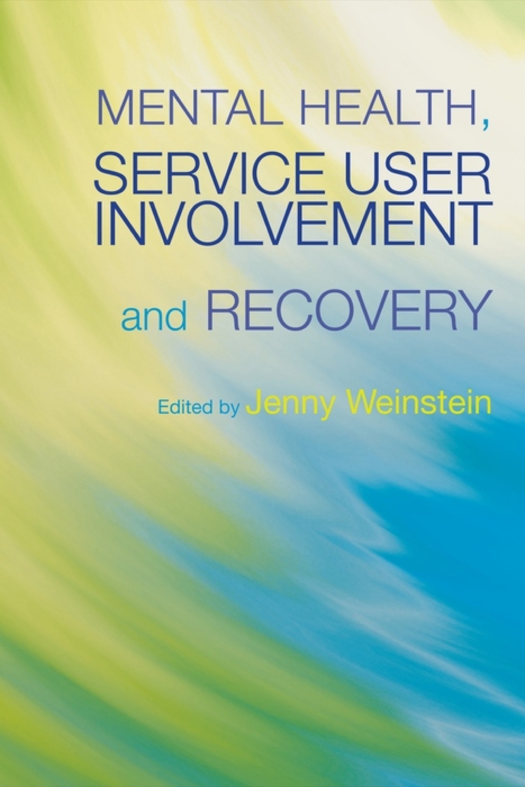 Mental Health, Service User Involvement and Recovery - (PDF/EPUB Version)