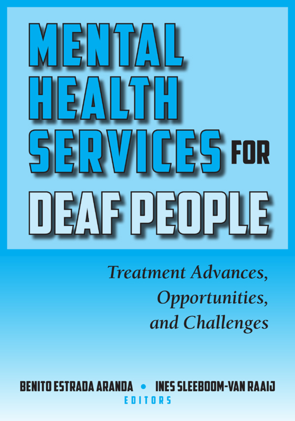 Mental Health Services for Deaf People Treatment Advances, Opportunities, and Challenges  â€“ PDF/EPUB Version Downloadable