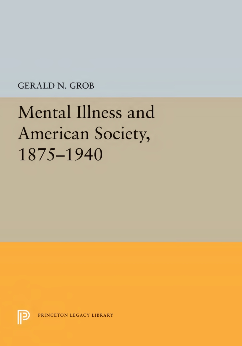 Mental Illness and American Society, 1875-1940  â€“ PDF/EPUB Version Downloadable