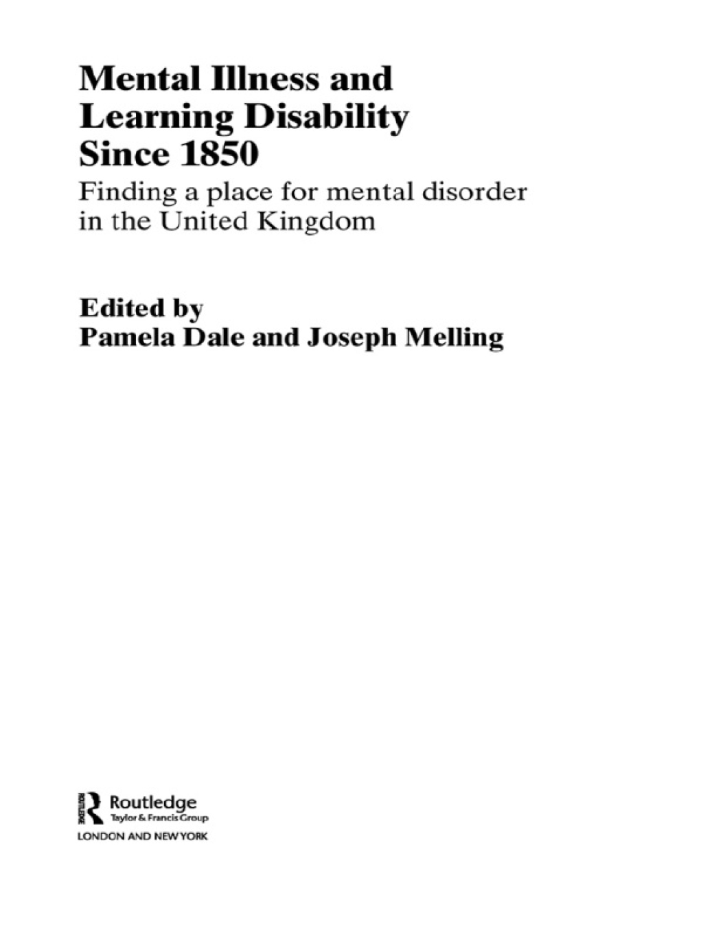 Mental Illness and Learning Disability since 1850 Finding a Place for Mental Disorder in the United Kingdom 1st Edition â€“ PDF/EPUB Version Downloadable