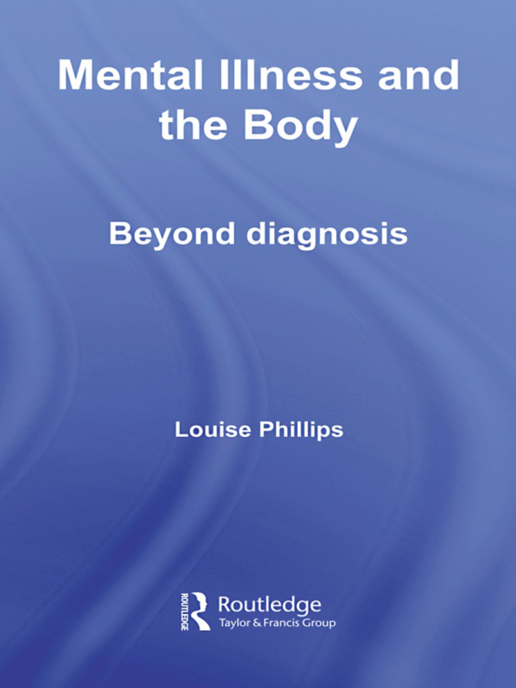 Mental Illness and the Body Beyond Diagnosis 1st Edition â€“ PDF/EPUB Version Downloadable
