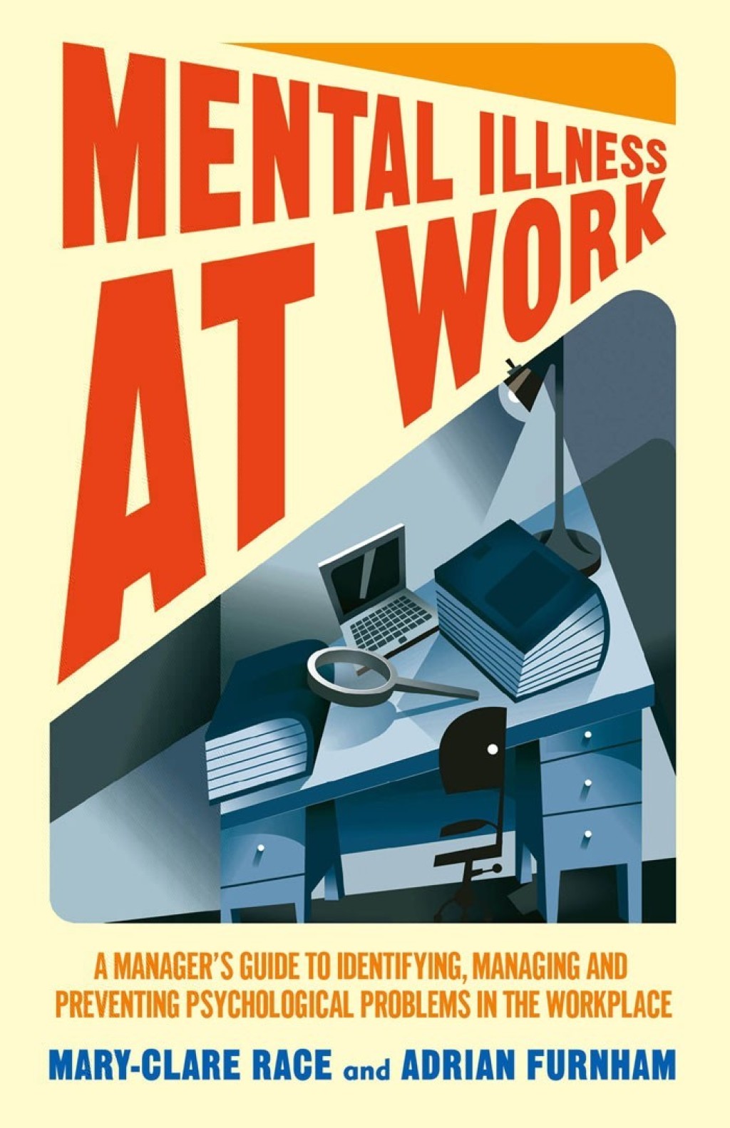 Mental Illness at Work A managerâ€™s guide to identifying, managing and preventing psychological problems in the workplace  â€“ PDF/EPUB Version Downloadable