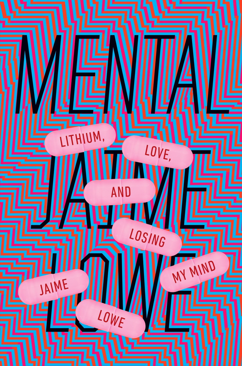 Mental Lithium, Love, and Losing My Mind - (PDF/EPUB Version)